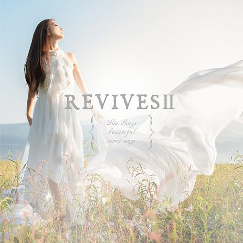 [Album] Lia – REVIVES II -Lia Sings beautiful anime songs- (2019.12.18/MP3/RAR)