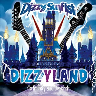 [Album] Dizzy Sunfist – DIZZYLAND -To Infinity & Beyond- [FLAC + MP3 320 / WEB]