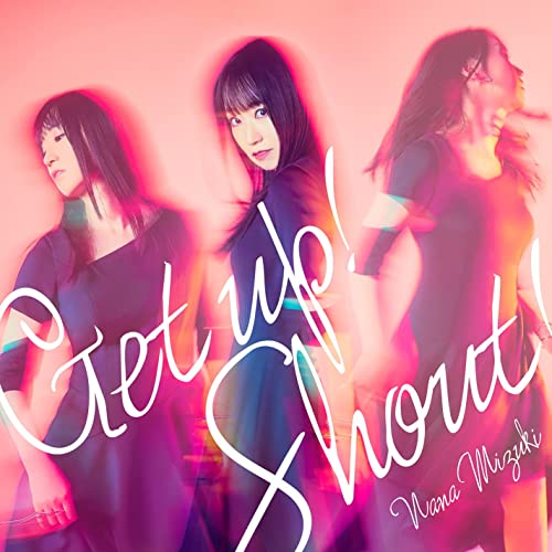 [Single] 水樹奈々 (Nana Mizuki) – Get up! Shout! [FLAC + MP3 320 / WEB]
