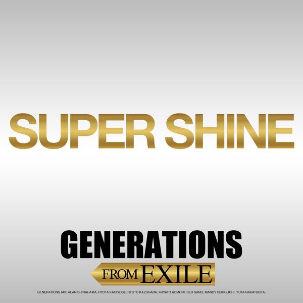 [Single] GENERATIONS from EXILE TRIBE – SUPER SHINE (2021.10.11/MP3+Hi-Res FLAC/RAR)