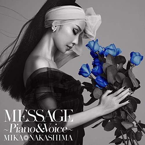 [Album] 中島美嘉 (Mika Nakashima) – MESSAGE ～Piano & Voice～ [FLAC 24bit + MP3 320 / WEB]