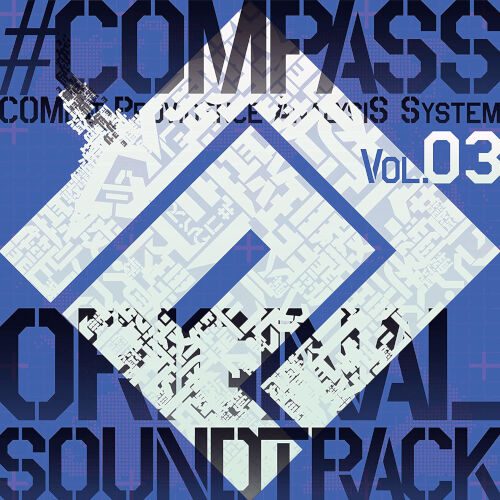 [Album] 「#コンパス 戦闘摂理解析システム」 オリジナルサウンドトラック Vol.03 (2022.05.04/MP3/RAR)