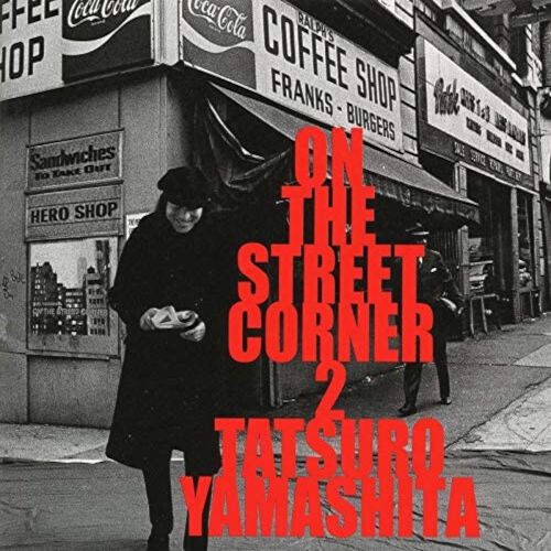 [Album] 山下達郎 – ON THE STREET CORNER 2 (1986.12.10/MP3/RAR)
