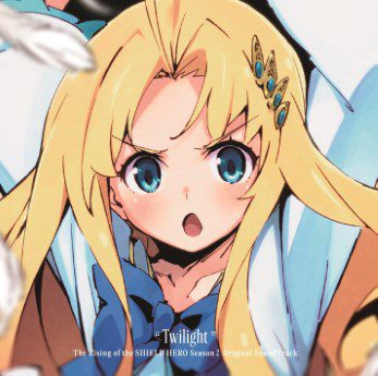 [Album] 盾の勇者の成り上がり Season 2 オリジナル・サウンドトラック “Twilight” (2022.06.29/MP3+Flac/RAR)