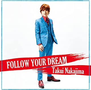 [Single] 中島卓偉 / Takui Nakajima – FOLLOW YOUR DREAM (2022.07.07/MP3/RAR)