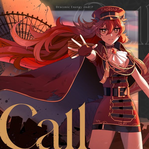 [Single] 竜乃エナジー / Draconic Energy – Call 2nd EP (2022.07.01/MP3/RAR)