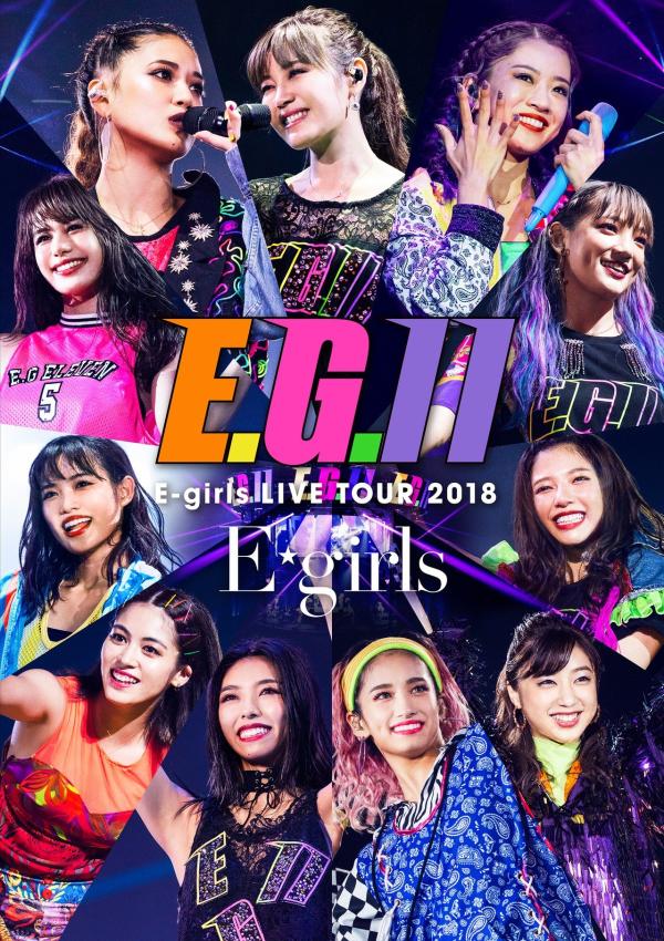 [TV-SHOW] E-girls – E-girls LIVE TOUR 2018 ~E.G. 11~ (2019.01.16) (BDISO)
