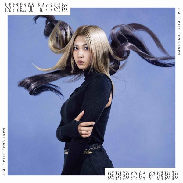 [Single] NAQT VANE – Break Free (2022.09.16/MP3/RAR)