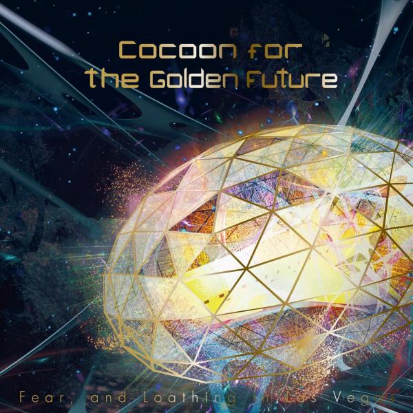 [Album] Fear, and Loathing in Las Vegas – Cocoon for the Golden Future (2022.10.26/MP3+Hi-Res FLAC/RAR)