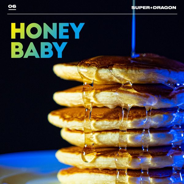[Single] SUPER★DRAGON – Honey Baby (2022.10.19/MP3/RAR)