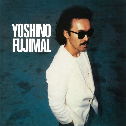 [Album] 芳野藤丸 / Fujimaru Yoshino – YOSHINO FUJIMAL (2022 Remaster) (1982.07.21/MP3/RAR)