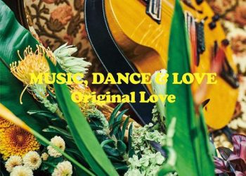 [Album] ORIGINAL LOVE / オリジナル・ラブ – MUSIC, DANCE & LOVE (2022.11.16/MP3/RAR)