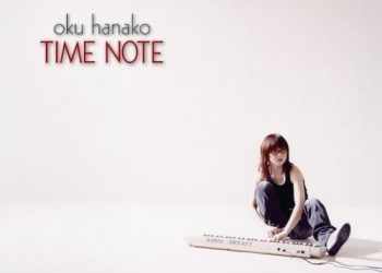 [Album] 奥華子 (Hanako Oku) – Time Note [FLAC / WEB] [2007.03.21]