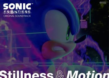 [Album] 『ソニックフロンティア』 オリジナルサウンドトラック Stillness & Motion / SONIC FRONTIERS ORIGINAL SOUNDTRACK: Stillness & Motion (2022.12.07/MP3/RAR)