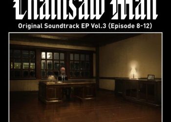 [Album] Chainsaw Man Original Soundtrack EP Vol.3 (Episode 8-12) (2022.12.28/MP3/RAR)