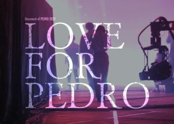 [TV-SHOW] PEDRO – Document of PEDRO 2021「LOVE FOR PEDRO」 (BDRIP)