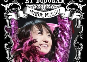[TV-SHOW] 水樹奈々 – Nana Mizuki LIVEDOM-BIRTH- AT BUDOKAN (2006.06.21) (DVDISO)