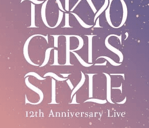 [TV-SHOW] 東京女子流 – 東京女子流 12th Anniversary Live ＊物語の1ページ＊ ～いつまでも光を放つから～ (2021.01.25) (BDISO)