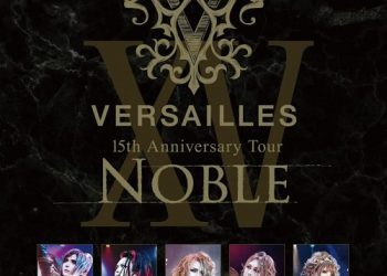 [Album] Versailles – 15th Anniversary Tour -NOBLE- [CD] [2023.02.01]