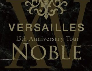 [TV-SHOW] Versailles -Philharmonic Quintet- – 15th Anniversary Tour -NOBLE- (2023.02.01) (BDISO)