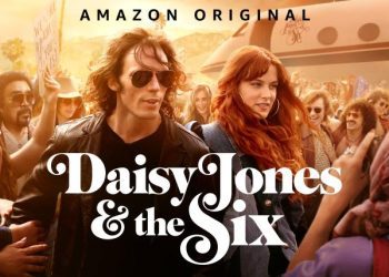 [ドラマ] デイジー・ジョーンズ・アンド・ザ・シックスがマジで最高だった頃 第1シーズン 全10話 UHD 4K (2023) (WEBRIP)