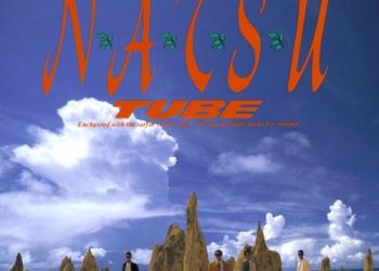 [Album] TUBE – N･A･T･S･U [FLAC / CD] [1990.06.15]