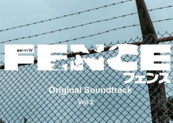 [Album] Various Artists – WOWOW連続ドラマW「フェンス」オリジナルサウンドトラック Vol.2 / V.A. – Fence Original Soundtrack Vol.2 (2023.04.02/MP3/RAR)