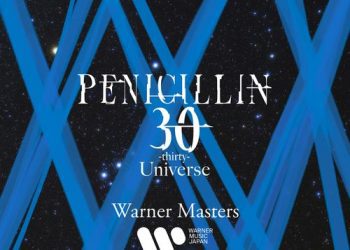 [Album] PENICILLIN – 30 -thirty- Universe Warner Masters (2023.04.17/MP3/RAR)